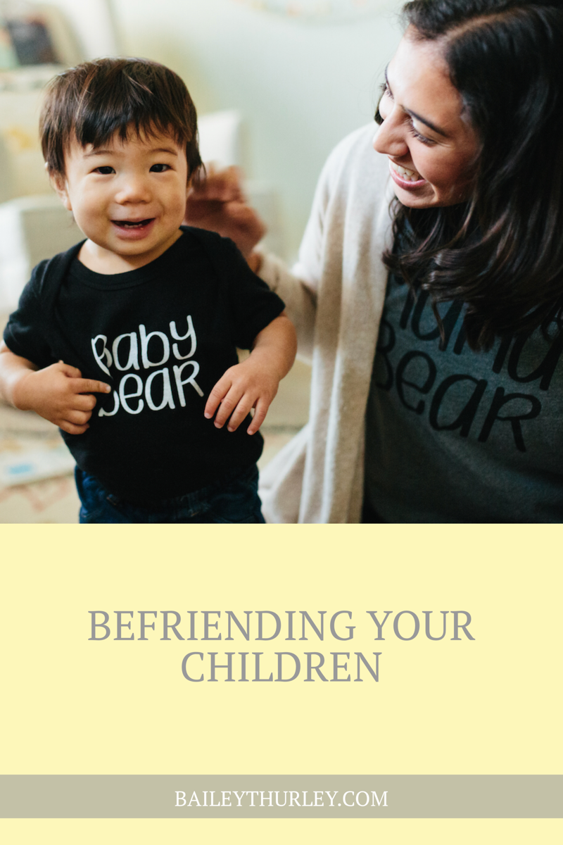 Befriending Your Children