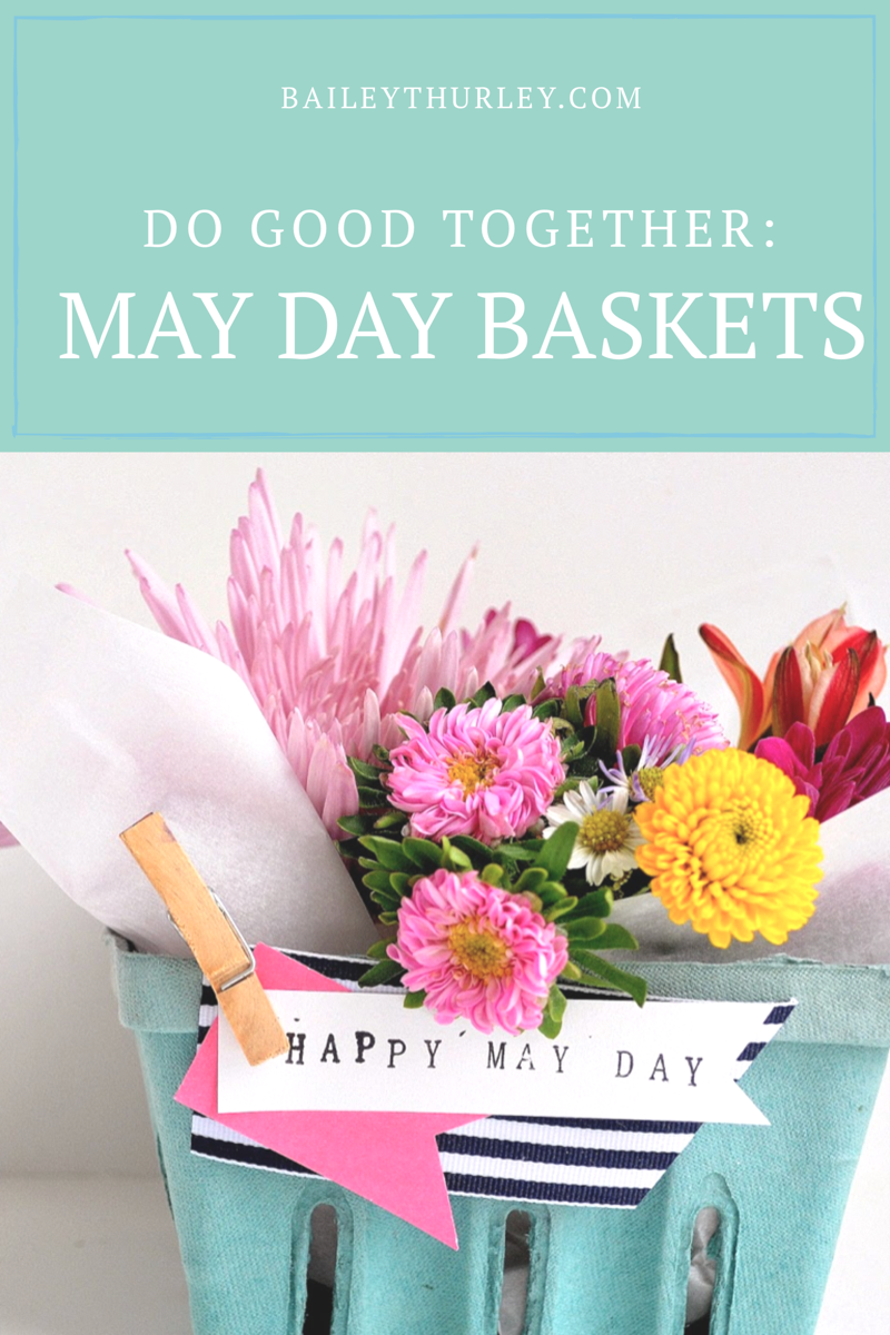 Do Good Together: May Day Baskets