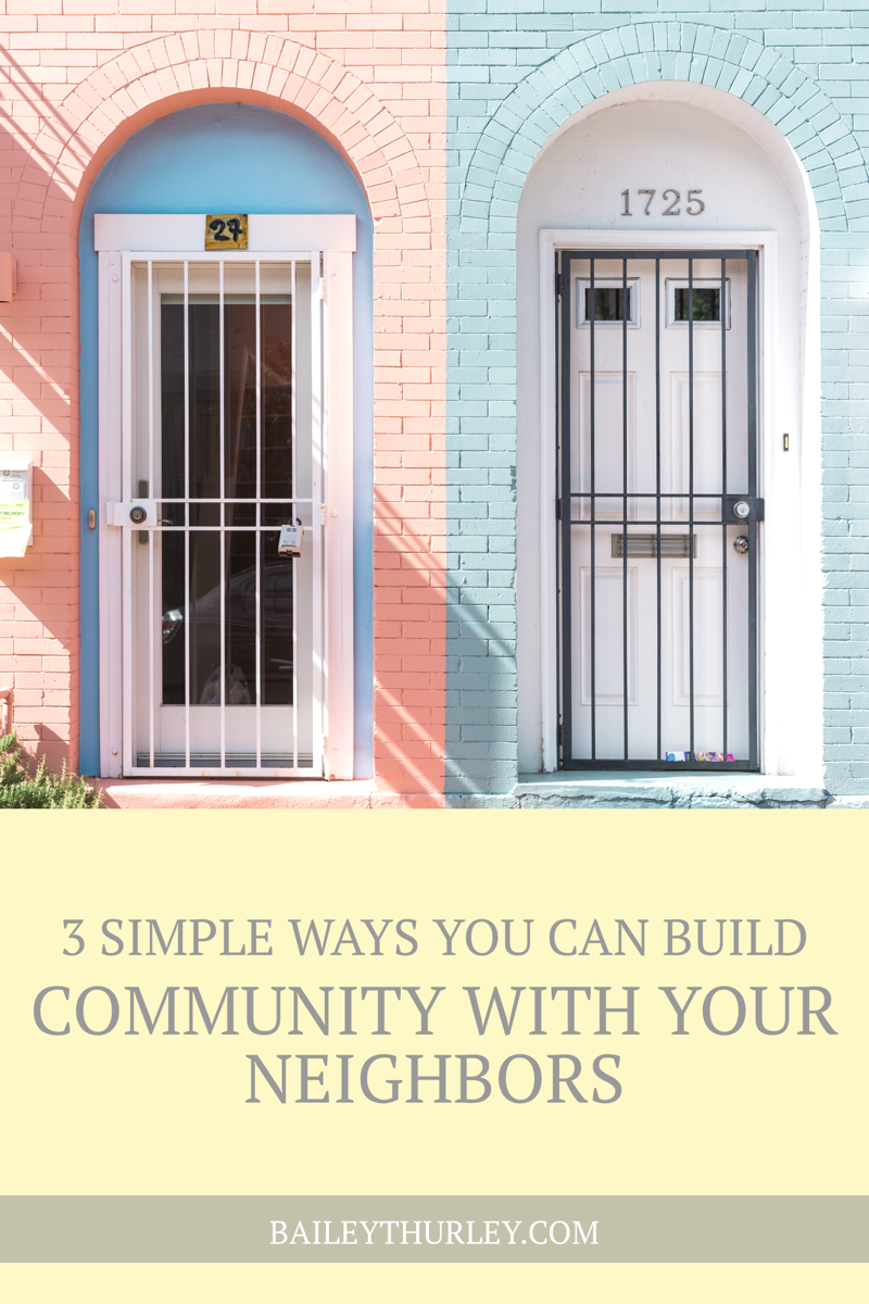 3 Simple Ways You Can Build Community with Your Neighbors