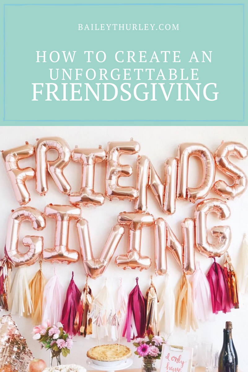 How to Create an Unforgettable Friendsgiving
