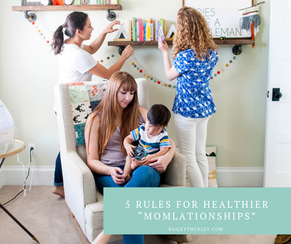 Five Rules for Healthier “Momlationships”