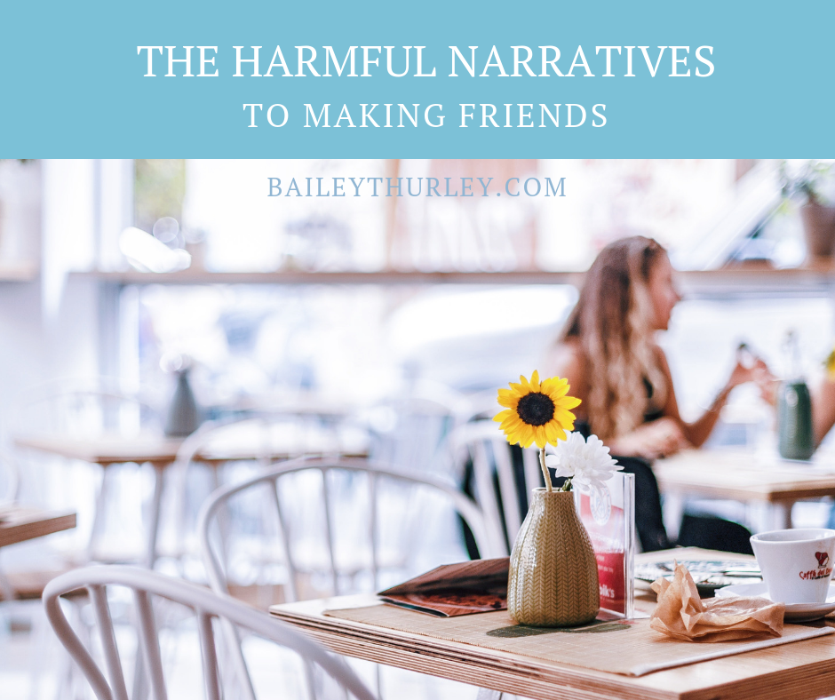 The Harmful Narratives to Making Friends