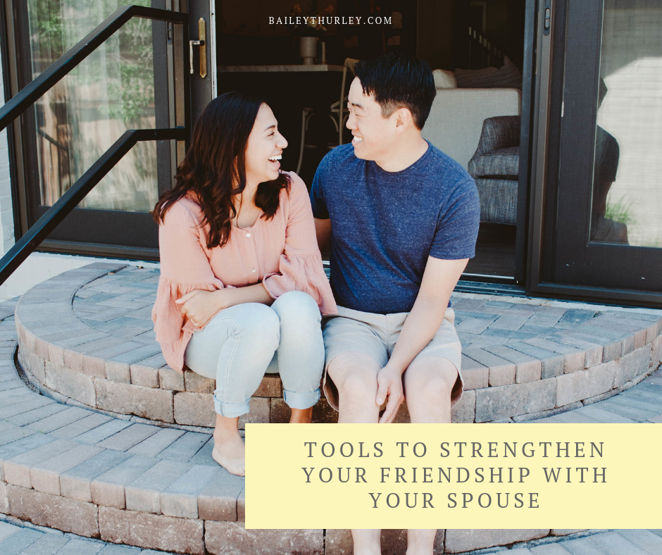 Tools to Strengthen Your Friendship With Your Spouse