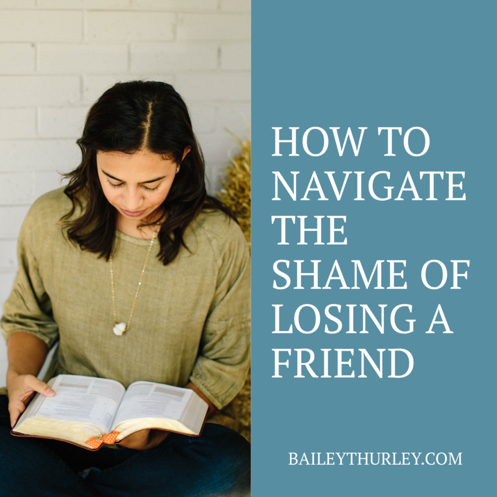 How to navigate the shame of losing a friend