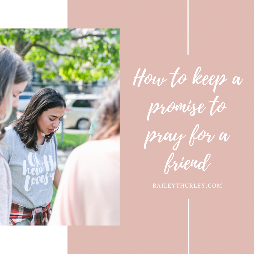 How to keep a promise to pray for a friend and make it fun