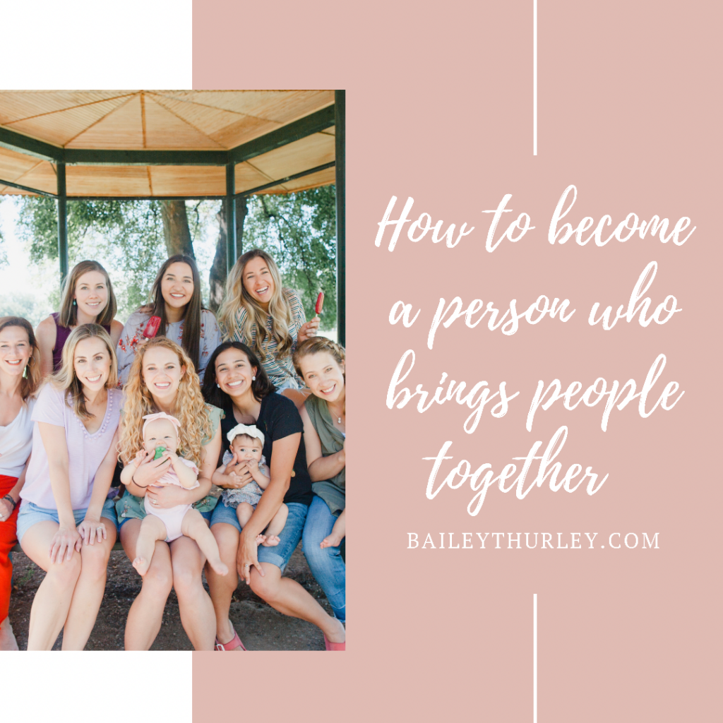 How to become a person who brings people together