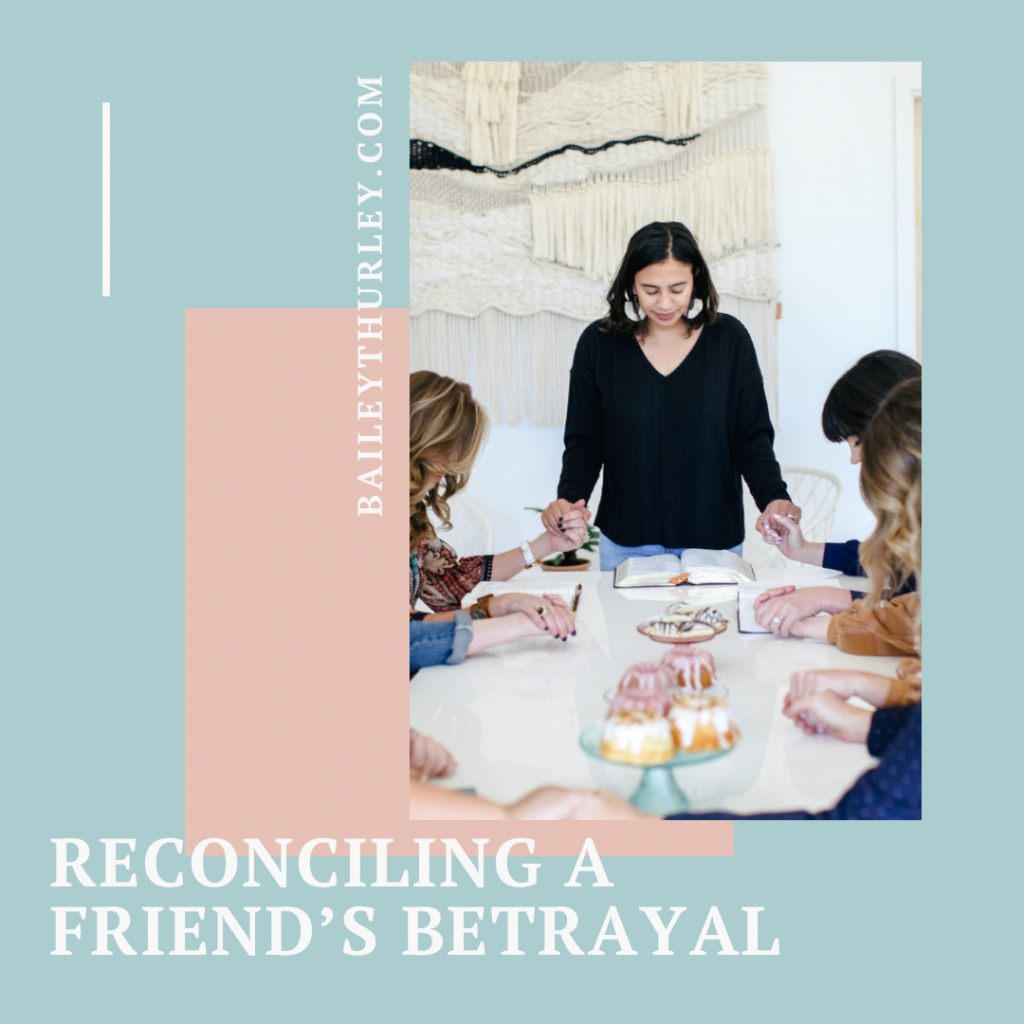 Reconciling a Friend's Betrayal