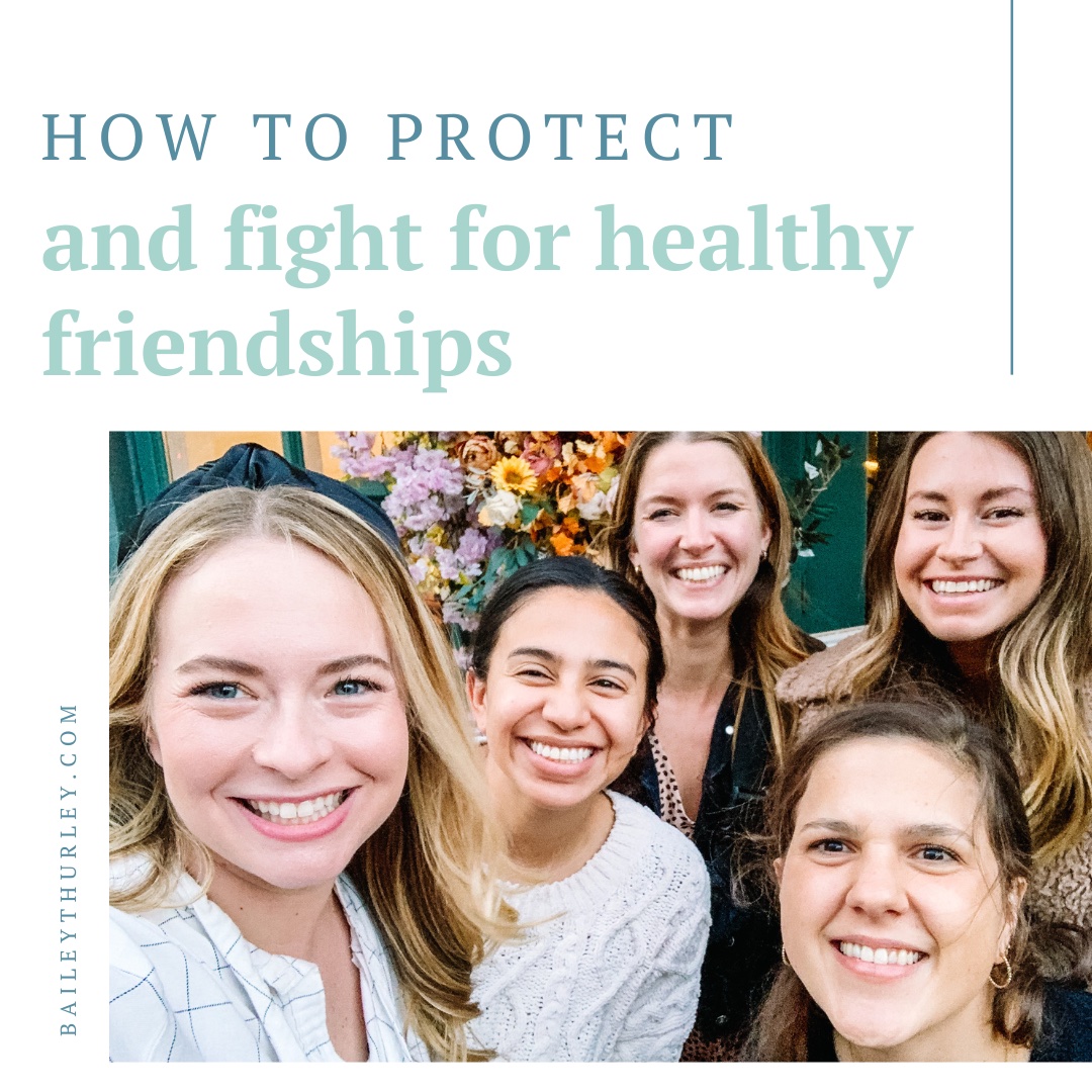 How to Protect and Fight for Healthy Friendships